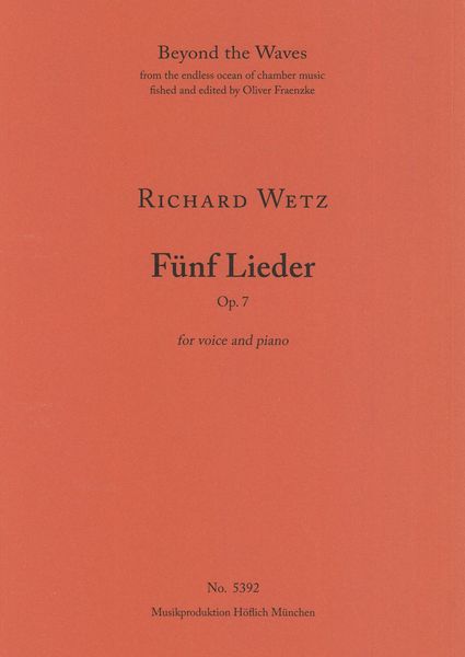 Fünf Lieder, Op. 7 : For Voice and Piano.