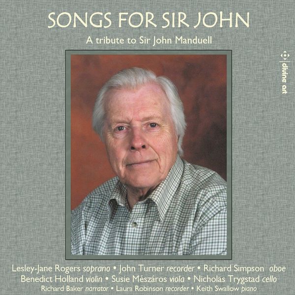 Songs For Sir John : A Tribute To Sir John Manduell.