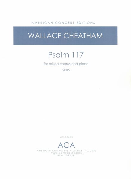 Psalm 117 : For SATB and Piano (2005).
