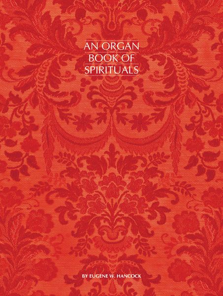 An Organ Book of Spirituals.
