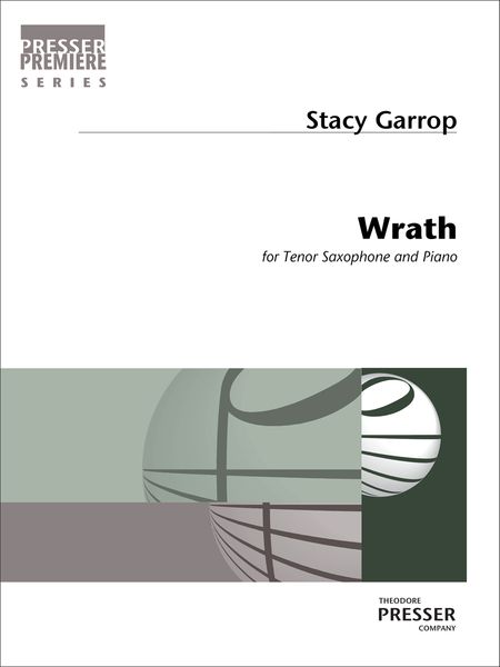 Wrath : For Tenor Saxophone and Piano (2016).