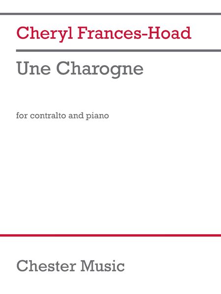 Charogne : For Contralto and Piano.