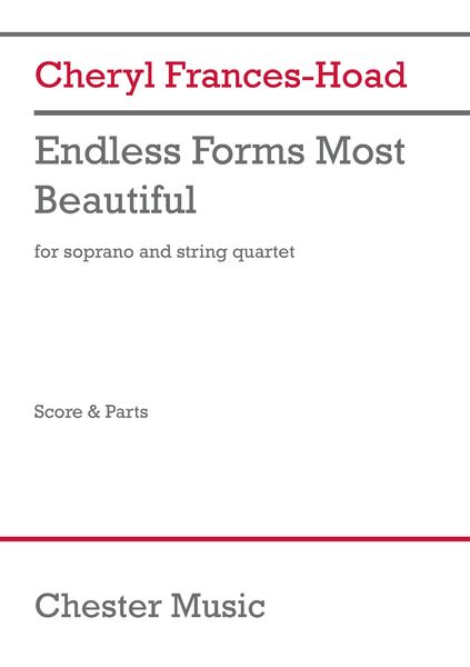 Endless Forms Most Beautiful : For Soprano and String Quartet (2019).