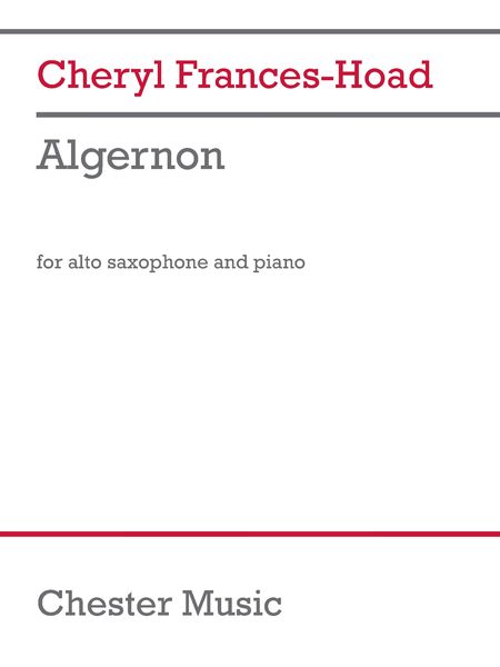 Algernon : For Alto Saxophone and Piano.