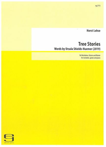 Tree Stories : Für Rezitation, Gitarre und Klavier (2019).