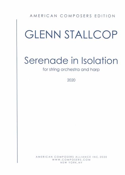 Serenade In Isolation : For String Orchestra and Harp (2020).