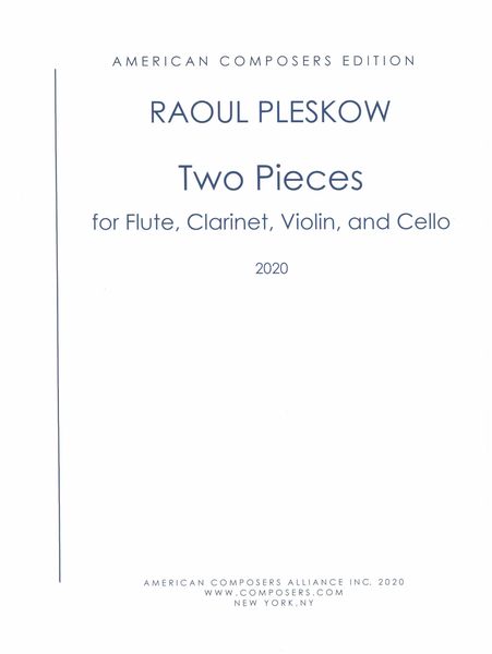 Two Pieces : For Flute, Clarinet In B Flat, Violin and Cello (2020).