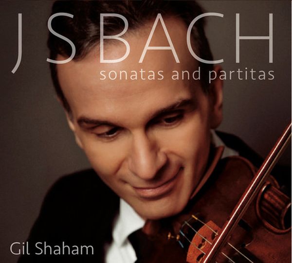 Solo Sonatas & Partitas / Gil Shaham, Violin.