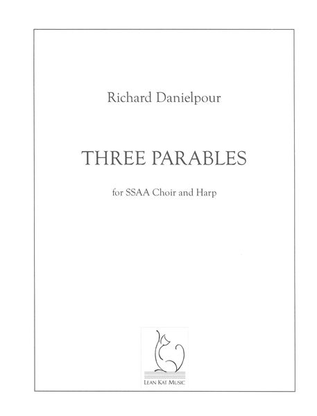 Three Parables : For SSAA Chorus and Harp (2018).