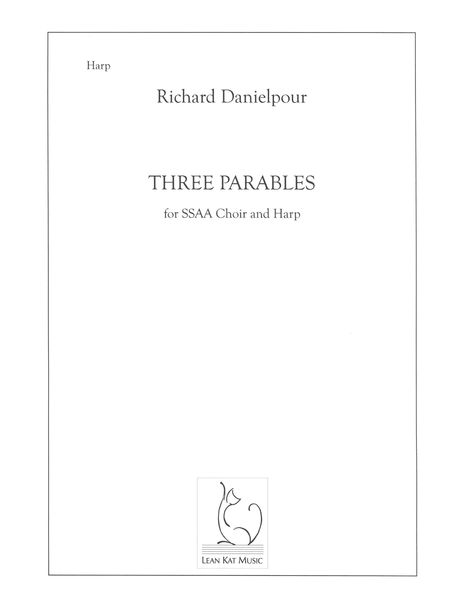 Three Parables : For SSAA Chorus and Harp (2018).
