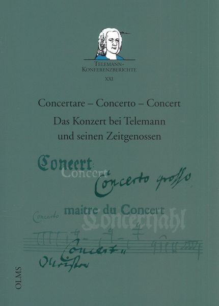Concertare - Concerto - Concert : Das Konzert Bei Telemann und Seinen Zeitgenossen.