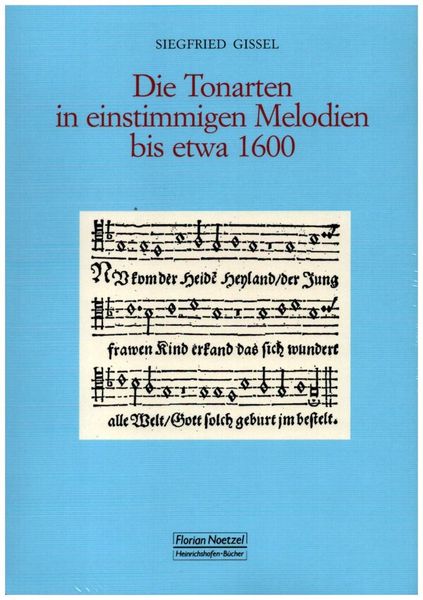 Tonarten In Den Einstimmigen Melodien Bis Etwa 1600.