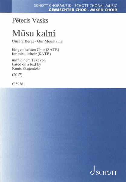 Musu Kalni = Our Mountains : For Mixed Choir (SATB) (2017).