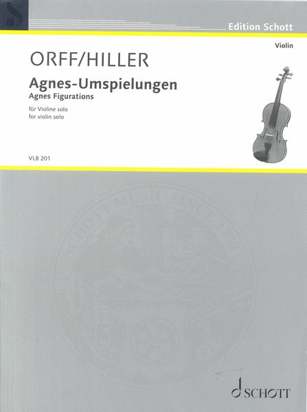 Agnes-Umspielungen = Agnes Figurations : For Violin Solo (2014).