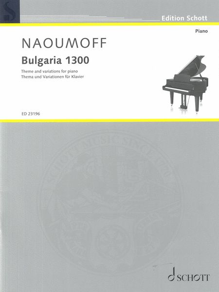 Bulgaria 1300 : Theme and Variations For Piano (2016).