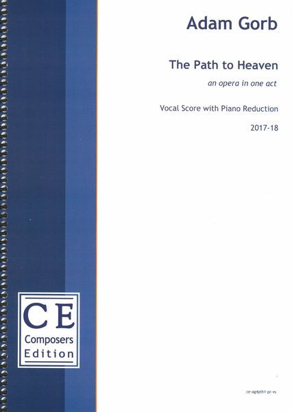 Path To Heaven : An Opera In One Act (2017-18) [Download].