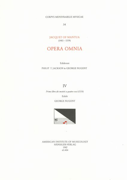 Opera Omnia, Vol. 4 : Primo Libro Dei Motetti A Quattro Voci (1539).