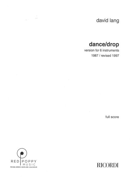 Dance/Drop : Version For 6 Instruments (1987, Rev. 1997).