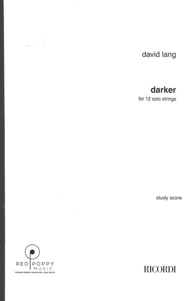 Darker : For 12 Solo Strings (2010).