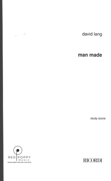 Man Made : For Percussion Quartet and Orchestra (2013).
