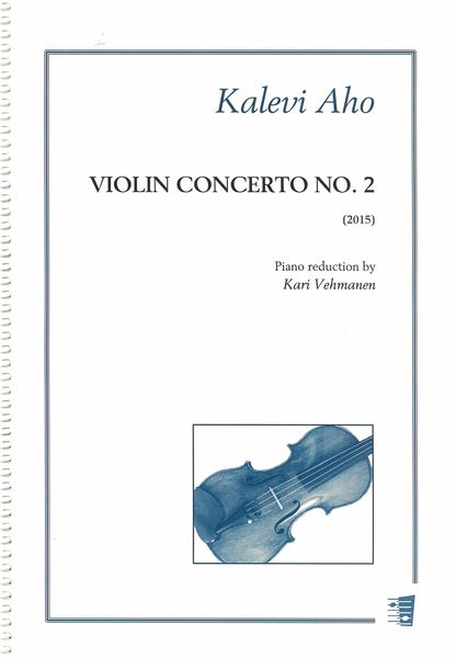 Violin Concerto No. 2 (2015) / Piano reduction by Kari Vehmanen.
