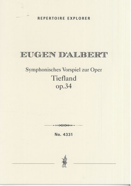 Symphonisches Vorspiel Zur Oper Tiefland, Op. 34.