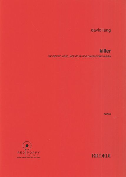 Killer : For Electric Violin, Kick Drum and Prerecorded Media.