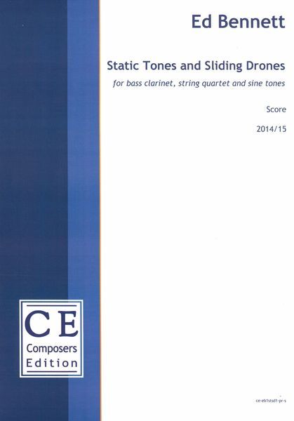 Static Tones and Sliding Drones : For Bass Clarinet, String Quartet and Sine Tones (2014/15) [Downlo