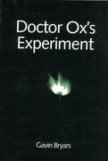 Doctor Ox's Experiment : Opera In Two Acts Adapted From A Novella by Jules Verne.