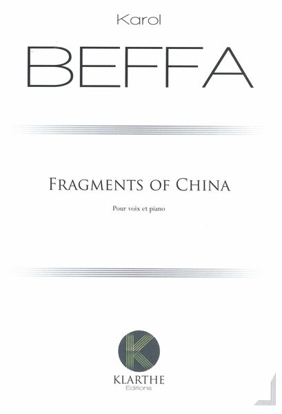Fragments of China : Pour Voix et Piano.