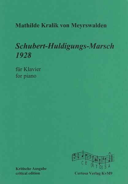 Schubert-Huldigungs-Marsch 1928 : Für Klavier / edited by Dieter Michael Backes.