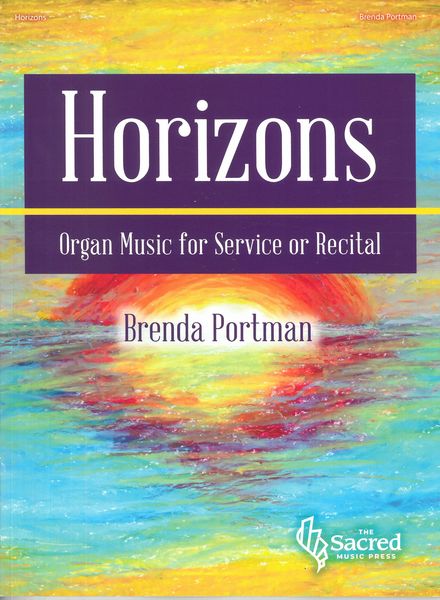 Horizons : Organ Music For Service Or Recital.