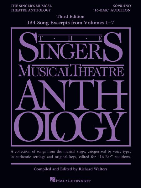 The Singer's Musical Theatre Anthology - 16 Bar Audition : For Soprano - Third Edition.