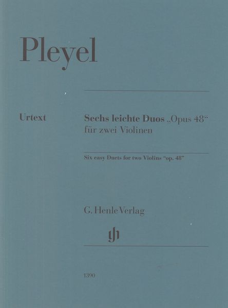 Sechs Leichte Duos, Op. 48 : Für Zwei Violinen / edited by Norbert Gertsch.