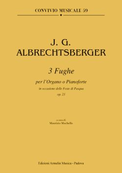 3 Fughe, Op. 21 : Per Organo O Pianoforte - In Occasione Delle Feste Di Pasqua.