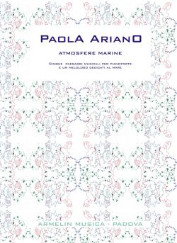 Atmosfere Marine : 5 Paesaggi Musicali Per Pianoforte E Un Melologo Dedicati Al Mare.