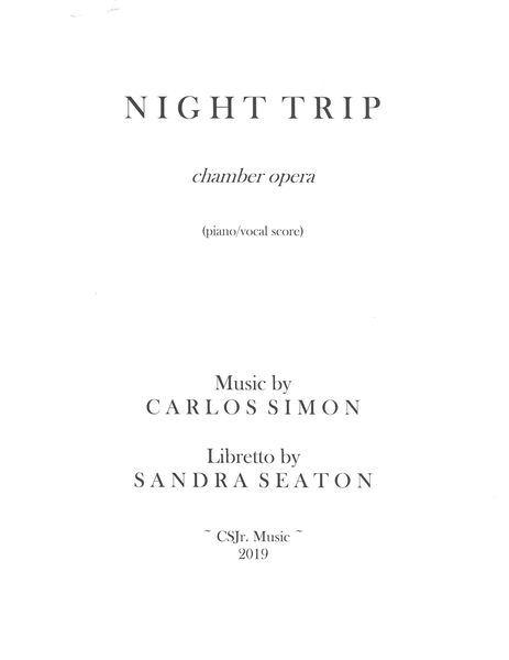 Night Trip : Chamber Opera (2019).
