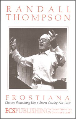 Frostiana No. 7 - Choose Something Like A Star : For SATB and Piano [Download].