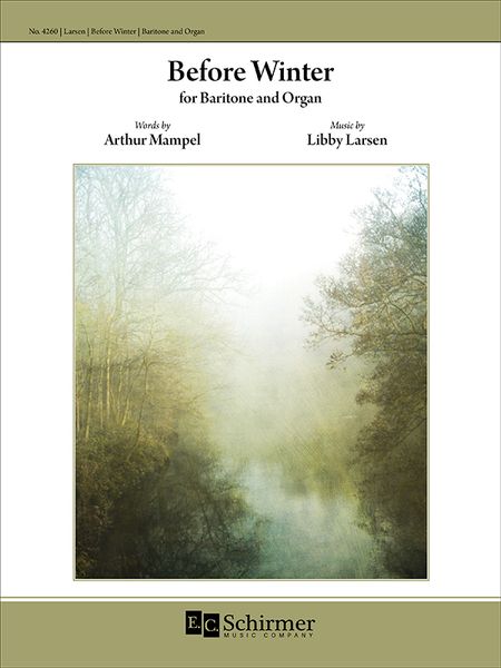Before Winter : For Baritone and Organ / Words by Arthur Mampel [Download].