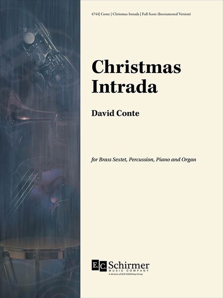 Christmas Intrada : For Brass Sextet, Percussion, Piano and Organ [Download].