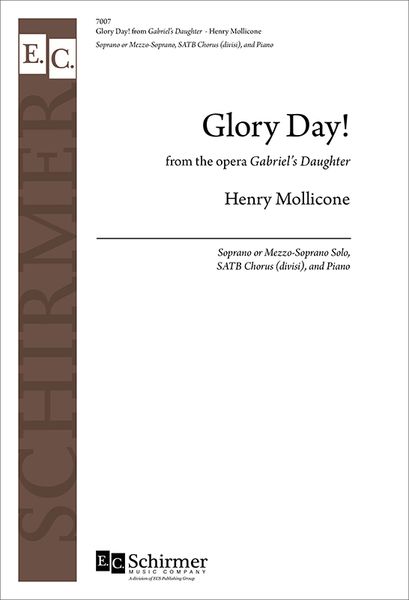 Glory Day!, From The Opera Gabriel's Daughter : For Soprano Or Mezzo-Soprano, SATB Chorus and Piano