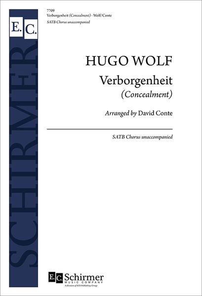 Verborgenheit (Concealment) : For SATB Chorus Unaccompanied / arranged by David Conte [Download].