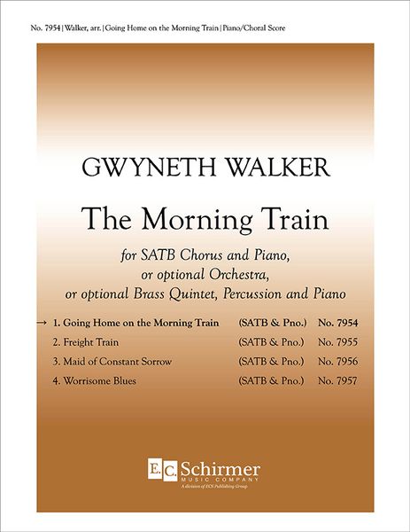 Morning Train No. 1 - Going Home On The Morning Train : For SATB and Piano Or Opt. Orchestra [Downlo