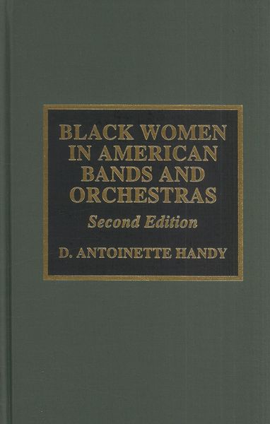 Black Women In American Bands & Orchestras / 2nd Edition.