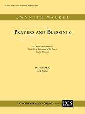 Prayers and Blessings : For Baritone Solo and Piano (2015) [Download].