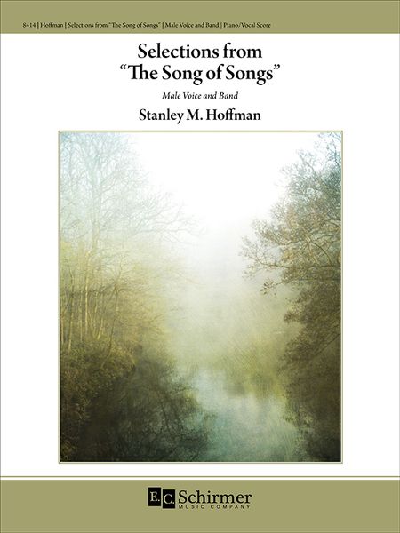 Selections From The Song of Songs : For Male Voice and Band (1997) - reduction For Voice and Piano [