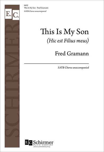This Is My Son (Hic Est Filius Meus) : For SATB Chorus Unaccompanied [Download].