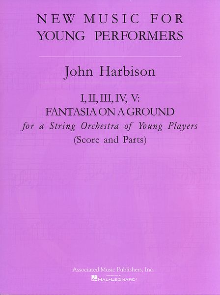 I, II, III, IV, V - Fantasia On A Ground : For A String Orchestra Of Young Players.