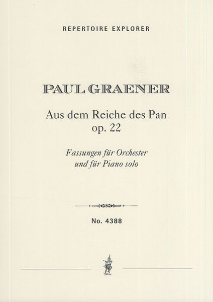 Aus Dem Reiche Des Pan, Op. 22 : Fassungen Für Orchester und Für Piano Solo.