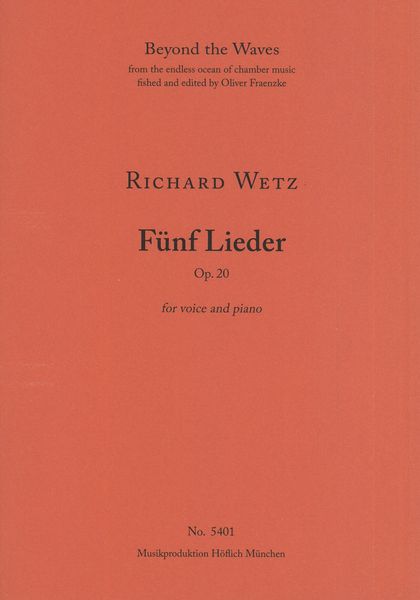 Fünf Lieder, Op. 20 : For Voice and Piano.